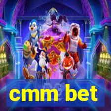 cmm bet